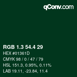 カラーコード: RGB 1.3 54.4 29 | qconv.com