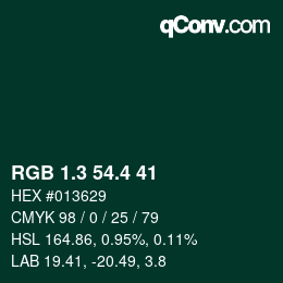 カラーコード: RGB 1.3 54.4 41 | qconv.com