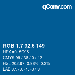 カラーコード: RGB 1.7 92.6 149 | qconv.com