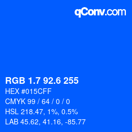カラーコード: RGB 1.7 92.6 255 | qconv.com