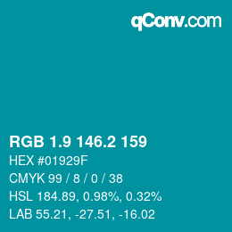 カラーコード: RGB 1.9 146.2 159 | qconv.com