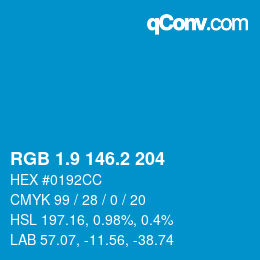 カラーコード: RGB 1.9 146.2 204 | qconv.com