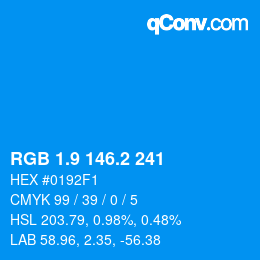 カラーコード: RGB 1.9 146.2 241 | qconv.com
