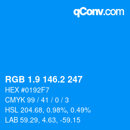 カラーコード: RGB 1.9 146.2 247 | qconv.com