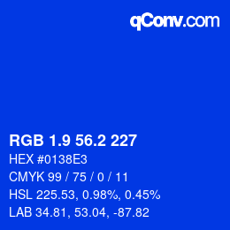 カラーコード: RGB 1.9 56.2 227 | qconv.com