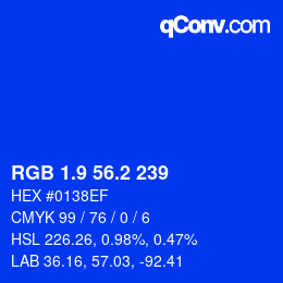 カラーコード: RGB 1.9 56.2 239 | qconv.com