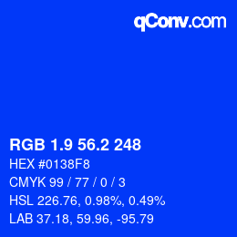 カラーコード: RGB 1.9 56.2 248 | qconv.com