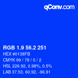 カラーコード: RGB 1.9 56.2 251 | qconv.com