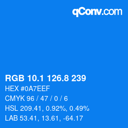 カラーコード: RGB 10.1 126.8 239 | qconv.com