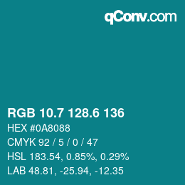 カラーコード: RGB 10.7 128.6 136 | qconv.com