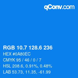 カラーコード: RGB 10.7 128.6 236 | qconv.com
