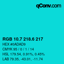 カラーコード: RGB 10.7 218.6 217 | qconv.com