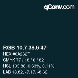 カラーコード: RGB 10.7 38.6 47 | qconv.com