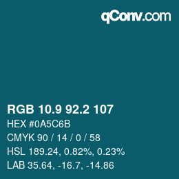 Color code: RGB 10.9 92.2 107 | qconv.com