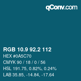カラーコード: RGB 10.9 92.2 112 | qconv.com