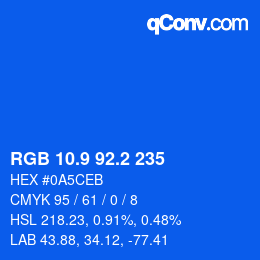 カラーコード: RGB 10.9 92.2 235 | qconv.com