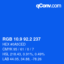 カラーコード: RGB 10.9 92.2 237 | qconv.com