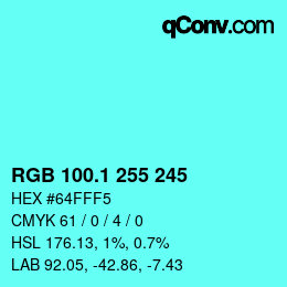 カラーコード: RGB 100.1 255 245 | qconv.com