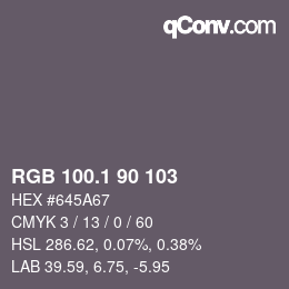 カラーコード: RGB 100.1 90 103 | qconv.com