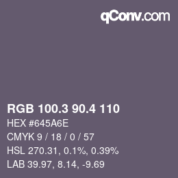 カラーコード: RGB 100.3 90.4 110 | qconv.com