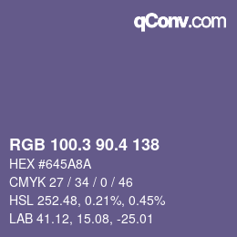 カラーコード: RGB 100.3 90.4 138 | qconv.com