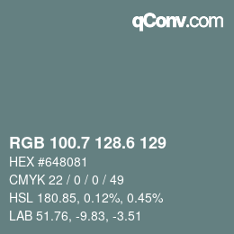 カラーコード: RGB 100.7 128.6 129 | qconv.com