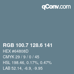 カラーコード: RGB 100.7 128.6 141 | qconv.com