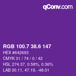カラーコード: RGB 100.7 38.6 147 | qconv.com