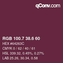カラーコード: RGB 100.7 38.6 60 | qconv.com