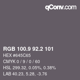 Color code: RGB 100.9 92.2 101 | qconv.com