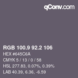 カラーコード: RGB 100.9 92.2 106 | qconv.com