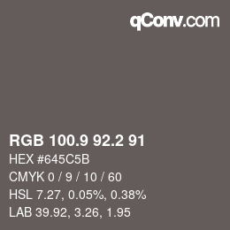 Color code: RGB 100.9 92.2 91 | qconv.com