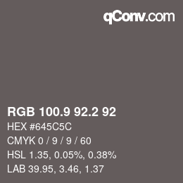 Color code: RGB 100.9 92.2 92 | qconv.com