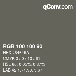 Color code: RGB 100 100 90 | qconv.com