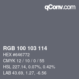 Color code: RGB 100 103 114 | qconv.com