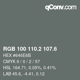 カラーコード: RGB 100 110.2 107.6 | qconv.com