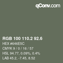 カラーコード: RGB 100 110.2 92.6 | qconv.com