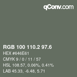 カラーコード: RGB 100 110.2 97.6 | qconv.com