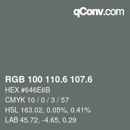 カラーコード: RGB 100 110.6 107.6 | qconv.com