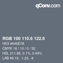 カラーコード: RGB 100 110.6 122.6 | qconv.com