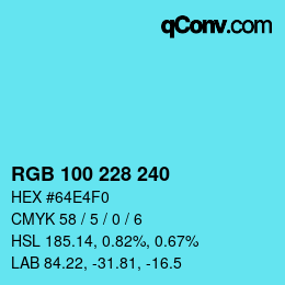 Color code: RGB 100 228 240 | qconv.com