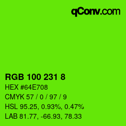 カラーコード: RGB 100 231 8 | qconv.com
