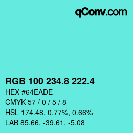 カラーコード: RGB 100 234.8 222.4 | qconv.com