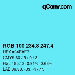 カラーコード: RGB 100 234.8 247.4 | qconv.com