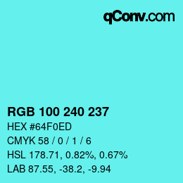 Color code: RGB 100 240 237 | qconv.com