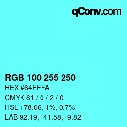 Color code: RGB 100 255 250 | qconv.com