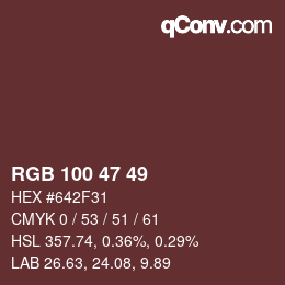 Farbcode: RGB 100 47 49 | qconv.com