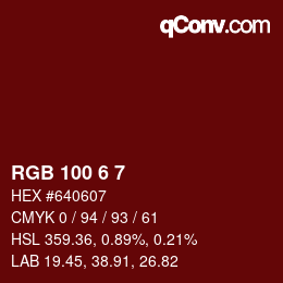 Color code: RGB 100 6 7 | qconv.com
