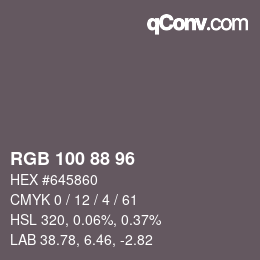 Color code: RGB 100 88 96 | qconv.com