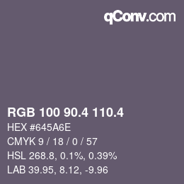 カラーコード: RGB 100 90.4 110.4 | qconv.com